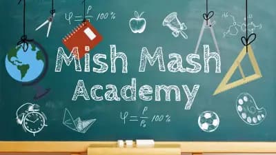 Mish Mash Academy