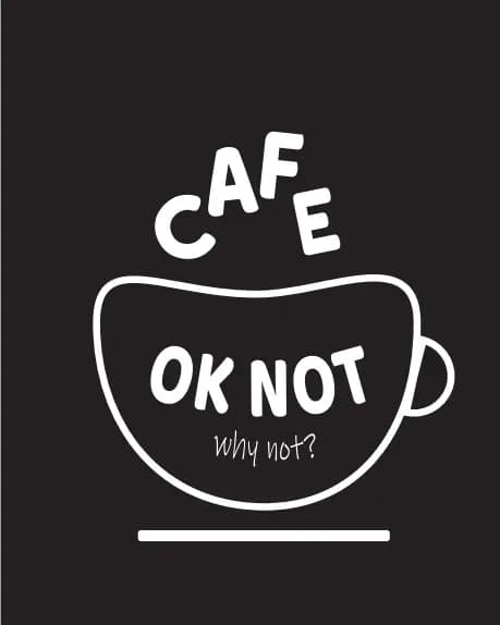 OK Not, Why Not?