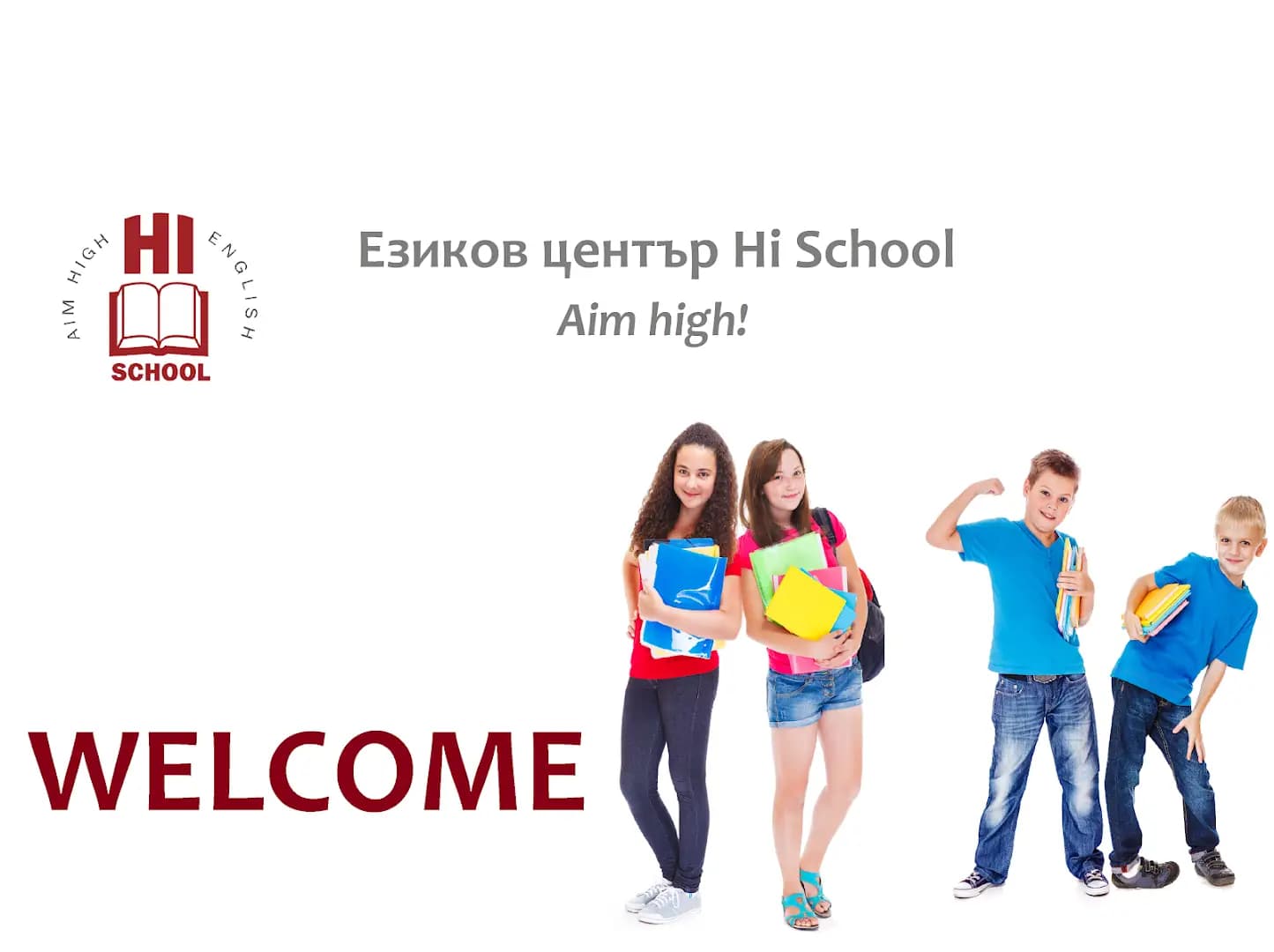 Hi School - Филиал Л.Каравелов